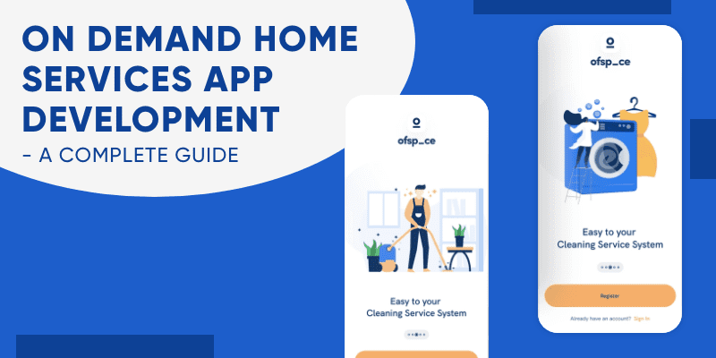 on demand home services app development complete guide